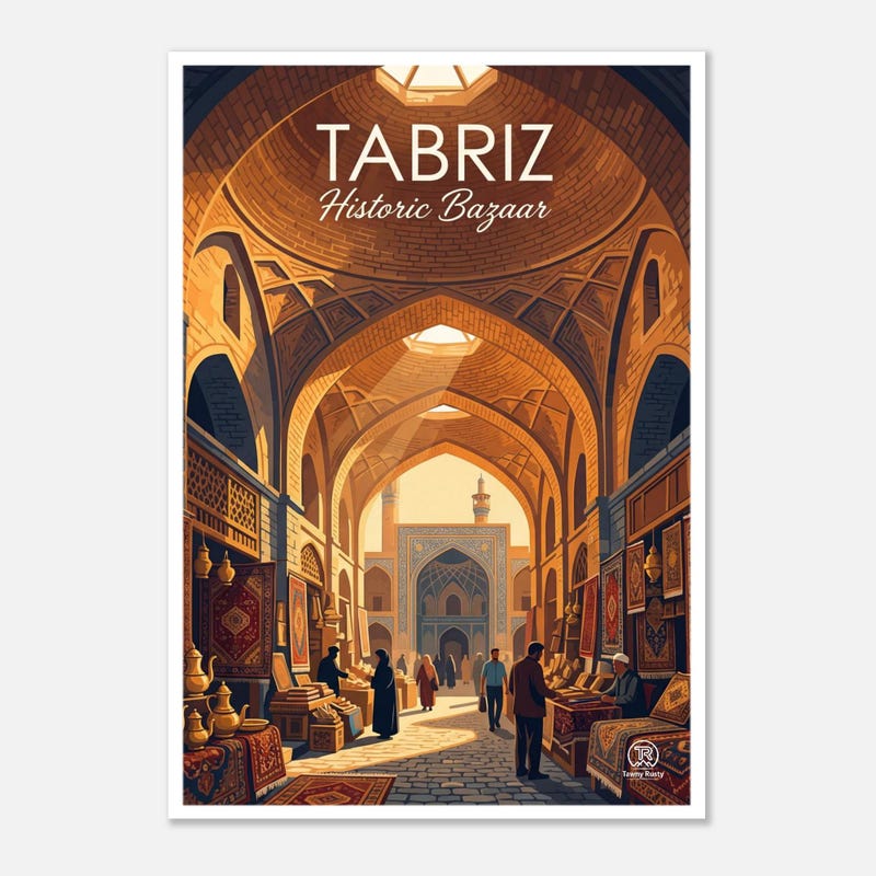 Tabriz Historic Bazaar travel art print